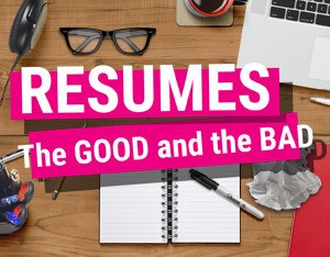 Resumes: the good and the bad