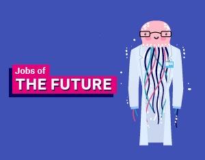 What jobs will be in demand in the future?