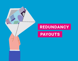 Redundancy payouts: what you need to know