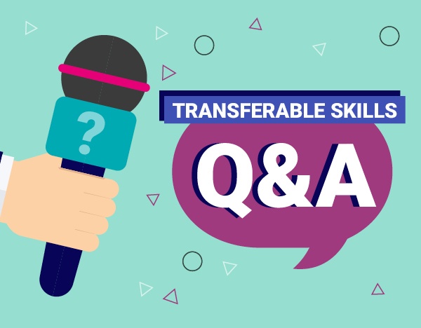 How to identify transferable skills and use them to help you apply